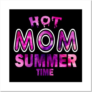 Hot Mom Summer Time Funny Summer Vacation Shirts For Mom Posters and Art